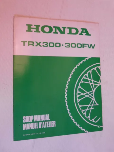 manuel d' atelier / shop manual HONDA TRX 300  300 FW  de 1988 supplément