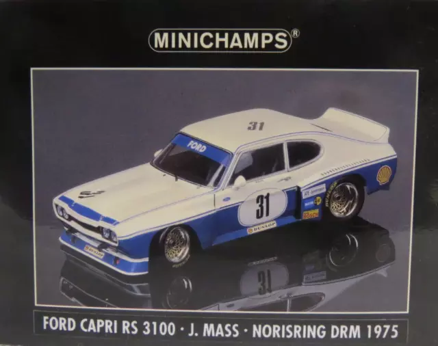 Ford Capri RS 3100 J. Mass #31 Norisring DRM 1975 MINICHAMPS 1:18