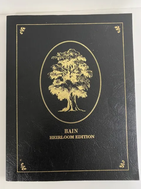 Bain Family Geneolgy Heirloom Edition Book ~ Soft Cover Printed in USA