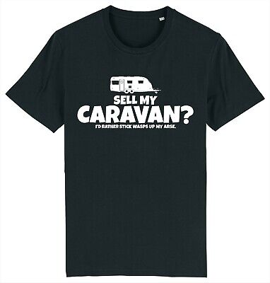 SELL MY CARAVAN? Caravanning Campervan Camping T-Shirt