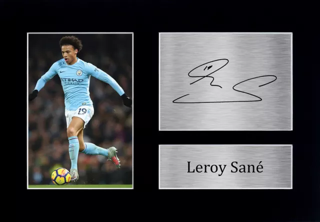 Leroy Sane signiert A4 gerahmt bedruckt Autogramm Manchester Mann Stadt Druck Geschenk