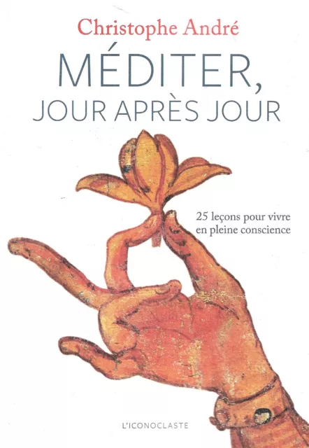 Méditer Jour Après Jour - Christophe André