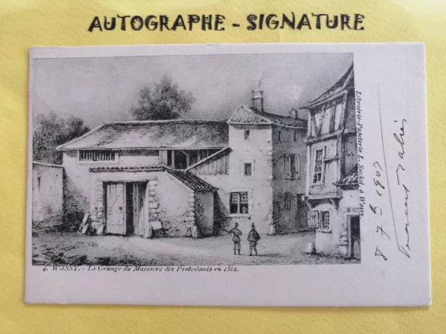 CPA de 1902 AUTOGRAPHE Homme Politique Fernand RABIER WASSY Grange du Massacre