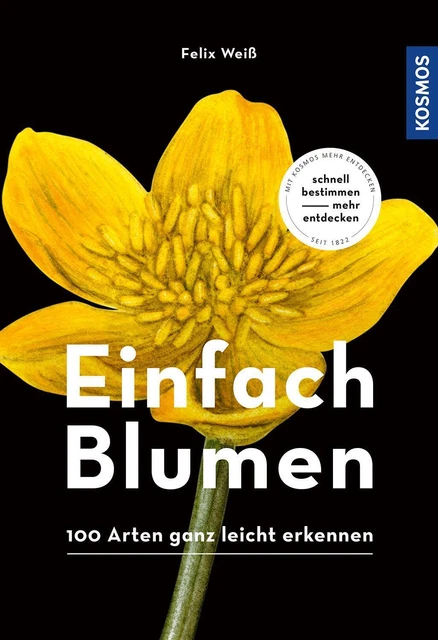 Felix Weiß | Einfach Blumen | Taschenbuch | Deutsch (2021) | 128 S. | Kosmos