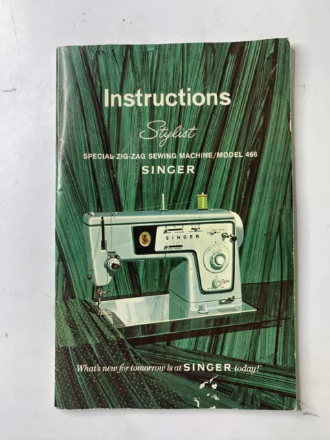 Singer 466 Sewing Machine/Embroidery/Serger Owners Manual Original Vintage Zig