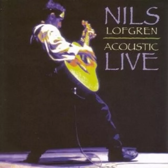 Nils Lofgren - Acoustic Live  Cd Neuf