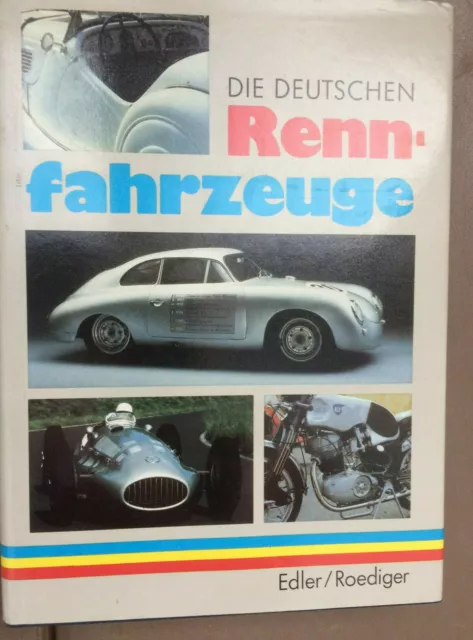 Die deutschen Rennfahrzeuge. Technische Entwicklung der letzten 20 Jahre Edler