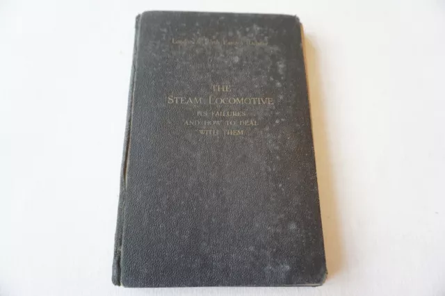 1927 LNER Steam Locomotive Failures Handbook with Technical Drawings