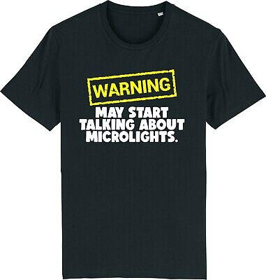 Warning May Start Talking About MICROLIGHTS Pilot Funny Slogan Unisex T-Shirt