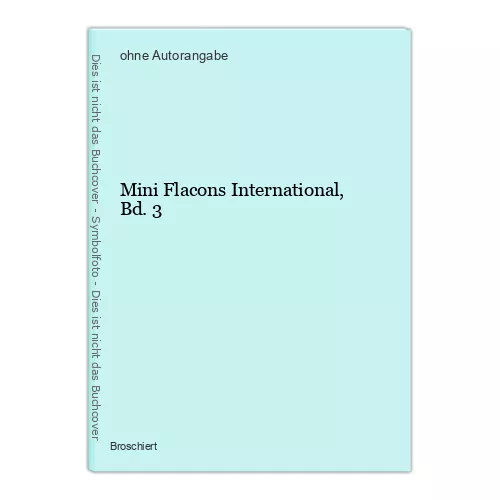 Mini Flacons International, Bd.3
