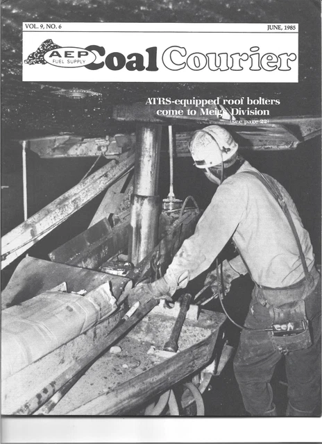 Aep Fuel Supply "Coal Courier" Magazine June 1985 Windsor Hoglan's Run Mining