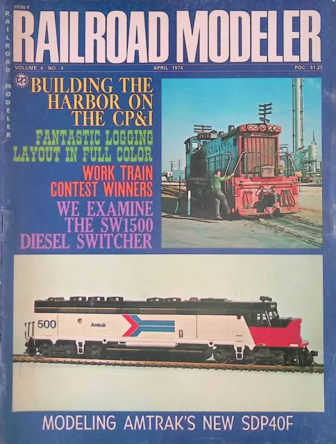 RAILROAD MODELER April 1974 Modeling Amtrak's New SDP40F, SW1500 Diesel Switcher