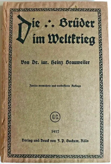 Dr. jur. Heinz Brauweiler Brüder im Weltkrieg, Freimaurer, Freimaurerei,