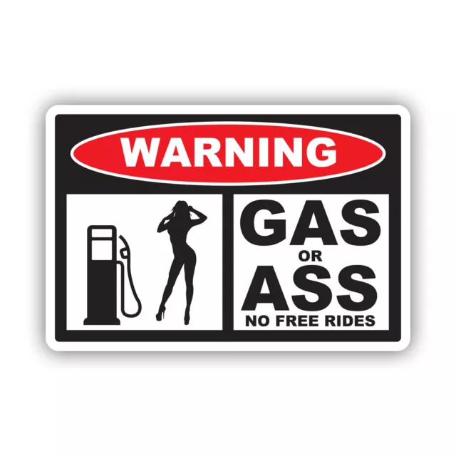 Gas Or Ass No Free Rides Sticker Decal - Weatherproof - jdm euro lowered funny