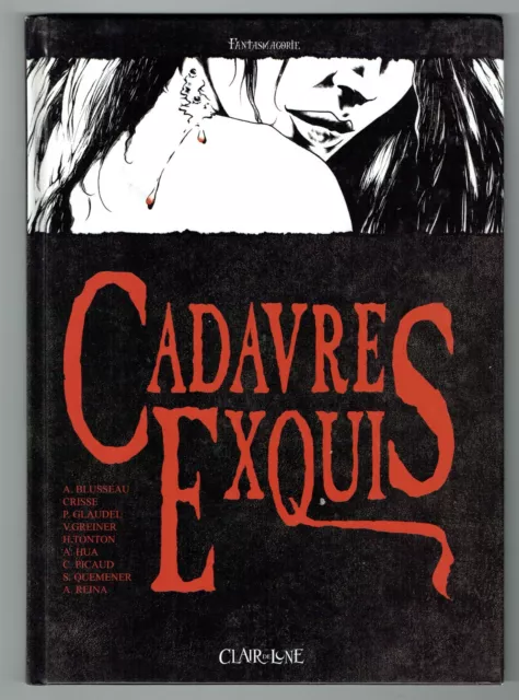   CADAVRES EXQUIS + EX LIBRIS de CRISSE  TBE 2004 ALBUM Grand format