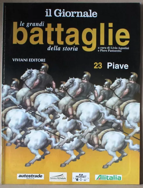 Le grandi battaglie della storia - 23 Piave - il giornale - viviani