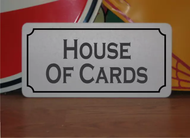 House of Cards Metal Sign