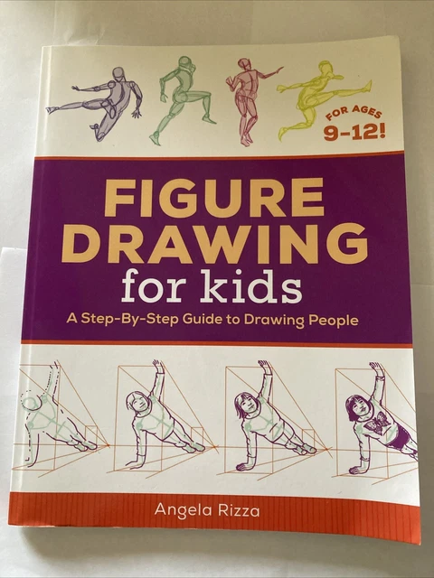 FIGURE DRAWING FOR Kids: A Step-By-Step Guide to Drawing Peo... by ...