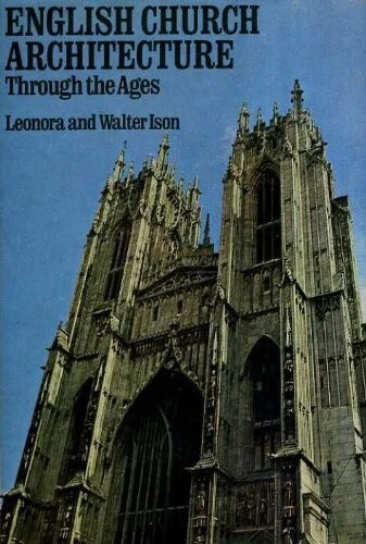 ENGLISH CHURCH ARCHITECTURE Through the Ages £3.45 - PicClick UK