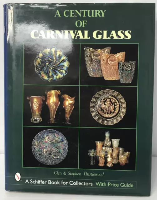 A Century of Carnival Glass by Glen and Stephen Thistlewood