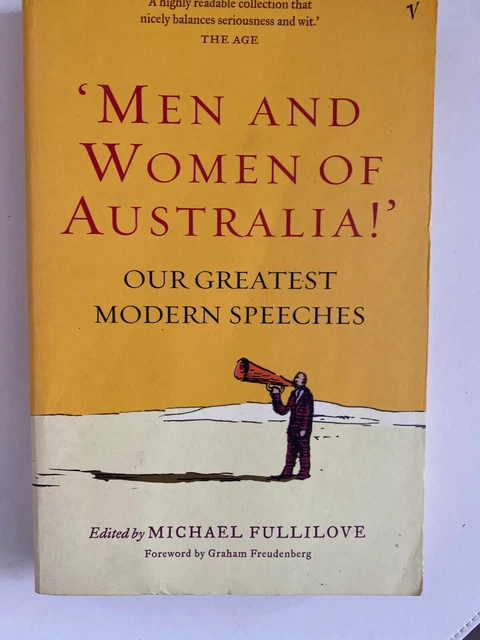 Men and Women of Australia - Our Greatest Modern Speeches ; by Michael Fullilove