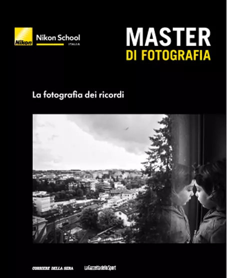 Nikon School Italia - Master di Fotografia vol. 31 La fotografia dei ricordi
