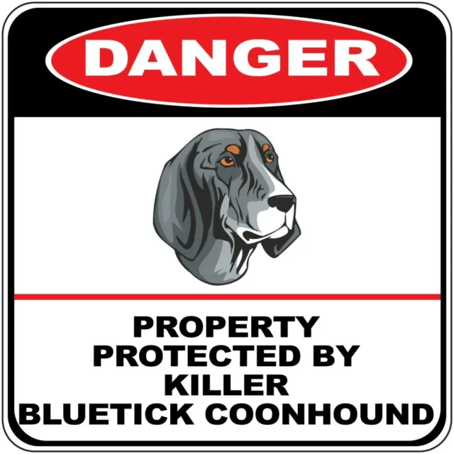Crossing Sign Danger Property Protected Killer Bluetick Coonhound Dog Cross Xing