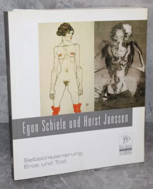 Egon Schiele und Horst Janssen Selbstinszenierungen. Eros Und Tod