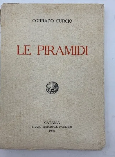 Corrado Curcio, Le piramidi, Catania, 1930