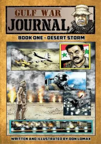 Don Lomax Gulf War Journal - Book One (Paperback) Gulf War Journal