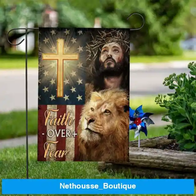 Faith Over Fear Jesus Flag Jesus Christ The Lion Of Judah Garden Flag
