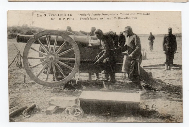 la guerre 1914-1915, artillerie lourde française ,canon 155 rimailho