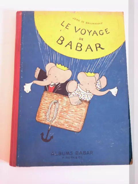 JEAN DE BRUNHOFF-Le voyage de Babar  B/ET