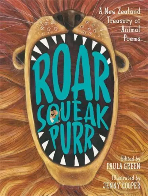 Roar Squeak Purr: A New Zealand Treasury of Animal Poems by Paula Green Hardcove