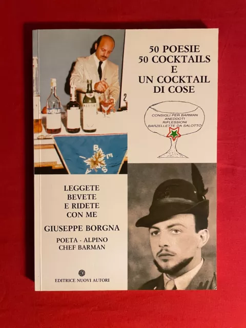 LIBRO 50 POESIE 50 COCKTAILS GIUSEPPE BORGNA Ricette Chef Barman Dedica e Firma