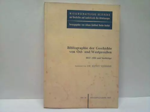 Ost-Westpreußen - Wermke, Ernst: Bibliographie der Geschichte von Ost- und ...