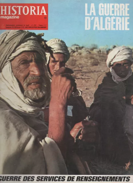 Historia Magazine La Guerre D'algerie N° 315, 1973, Guerre Services Renseignemen