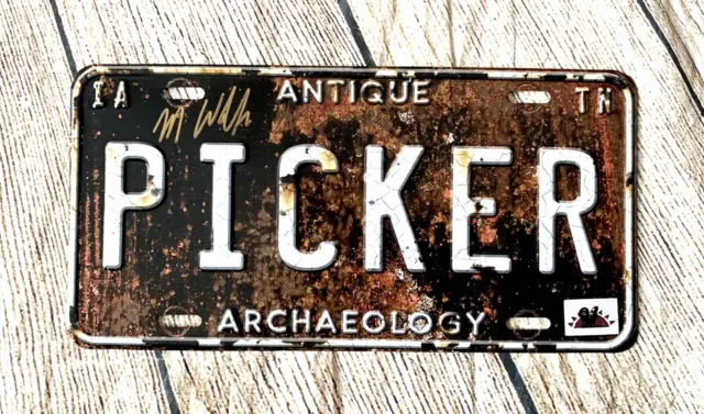 Mike Wolfe American Pickers Antique Archaeology Signed Autograph License Plate