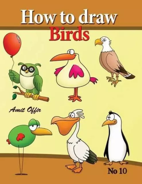 how to draw birds: drawing book for kids and adults that will teach you how to d
