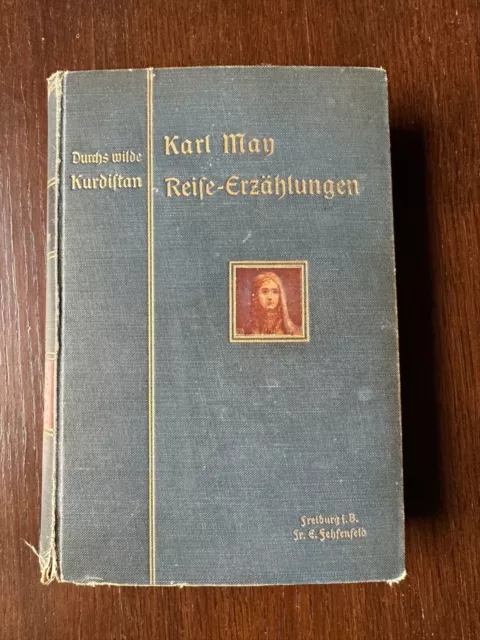 Karl May Illustrierte Reiseerzählungen Durchs wilde Kurdistan Auflage von 1907