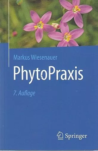 PhytoPraxis. Unter Mitarbeit von Annette Kerckhoff. Wiesenauer, Markus: