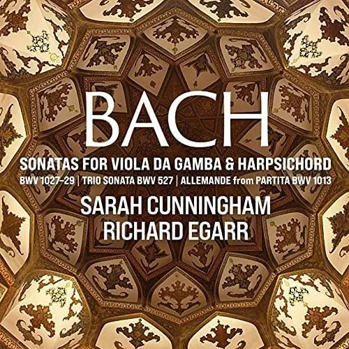 Sarah Cunningham Richard Egarr - Bach: Sonatas For Viola Da Gamba & Har (NEW CD)