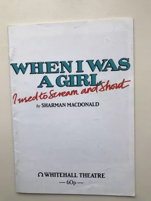 WHEN I WAS A GIRL I USED TO SCREAM AND SHOUT Theatre programme JULIE WALTERS