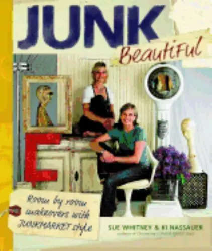 Junk Beautiful: Room by Room Makeovers with- Whitney, 1561589810, paperback, new