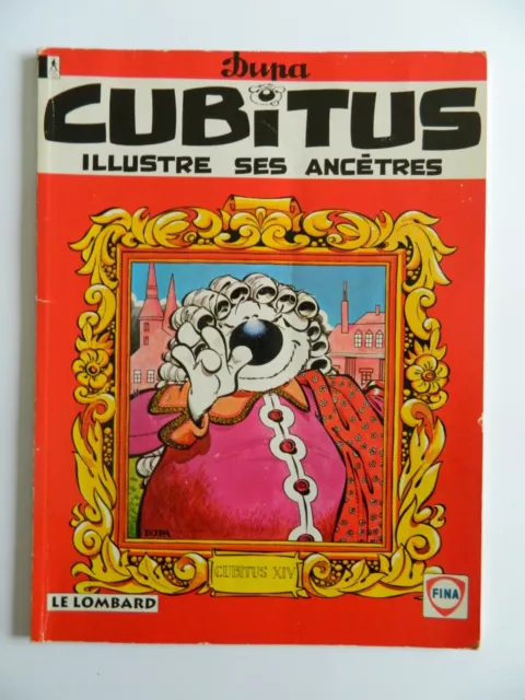 CUBITUS - Illustre ses Ancetres - DUPA - LE LOMBARD - 1993 - FINA - bon état RAR