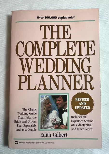 The Complete Wedding Planner By Edith Gilbert 1991 First Ed. Trade PB/VG