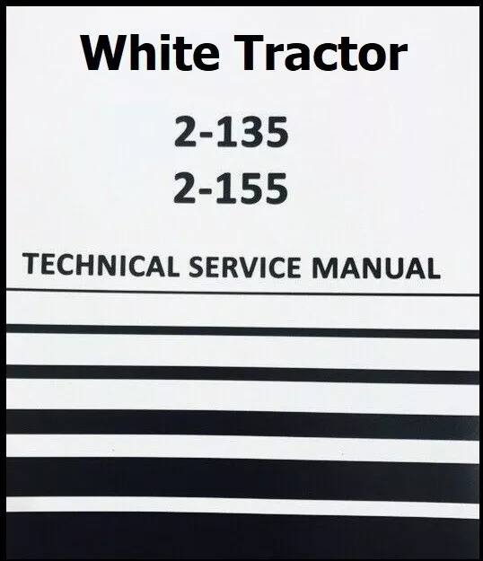 Tractor Technical Service Repair Manual Fits 2-155 White Tractor Diesel 2 155