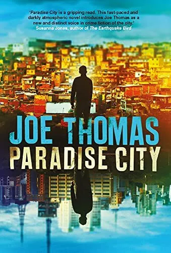 Paradise City (The São Paulo Quartet): 1, Joe Thomas