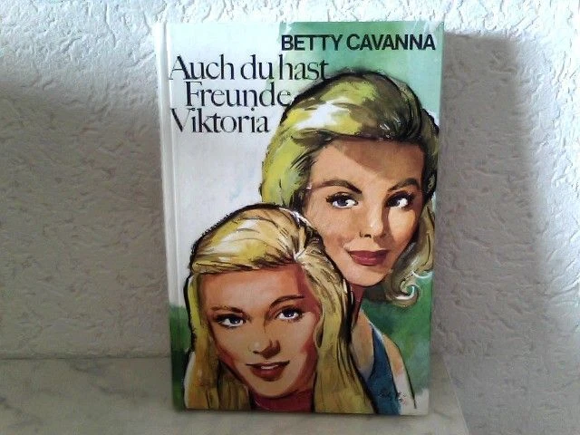 Auch du hast Freunde Viktoria Cavanna, Betty: