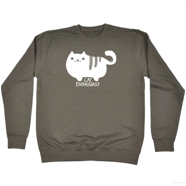Cat Enthusiast - Mens Womens Novelty Funny Top Sweatshirts Jumper Sweatshirt